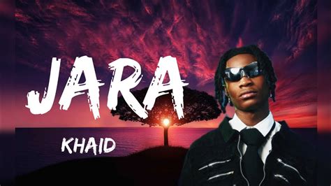 jara lyrics by khaid